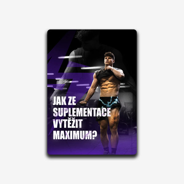 Jak ze suplementace vytěžit maximum?